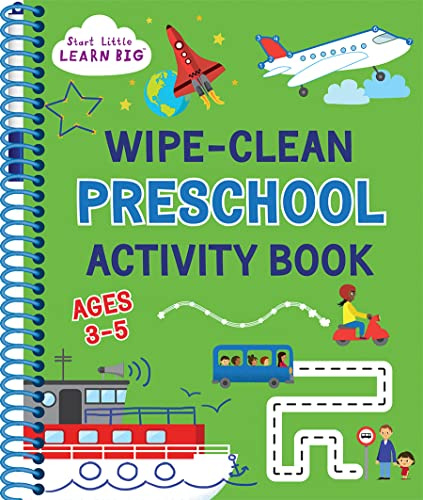 Libro de actividades preescolar fácil de limpiar para niños de 3 a 5 años: ABC, contar, opuestos, formas, trazado, control de bolígrafo y más (Start Little Learn Big Series)