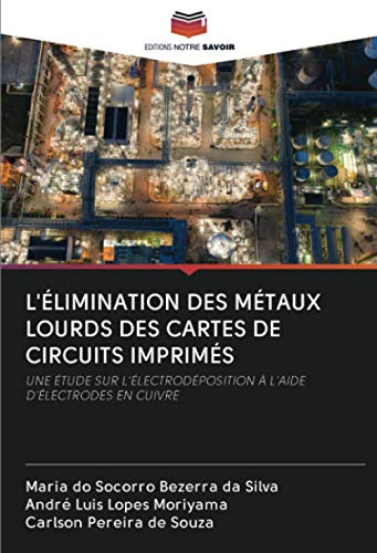 L'ÉLIMINATION DES MÉTAUX LOURDS DES CARTES DE CIRCUITS IMPRIMÉS: UNE ÉTUDE SUR L'ÉLECTRODÉPOSITION À L'AIDE D'ÉLECTRODES EN CUIVRE