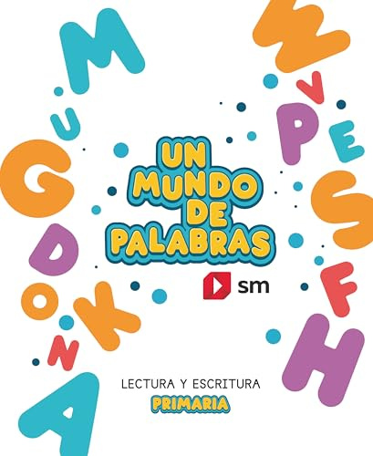 Cuaderno de Lectoescritura. Un mundo de palabras. Primaria (MATICES)