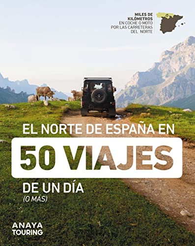 El norte de España en 50 viajes de un día (o más) (Guías Singulares)