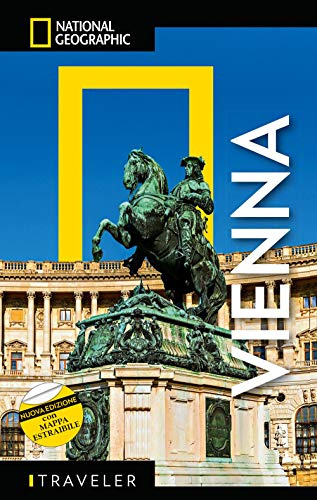 GUIDE TRAVELER NATIONAL GEOGRAPHIC - Guida Turistica di Vienna | Edizione Esclusiva con Mappa Estraibile | Scopri la Città Imperiale