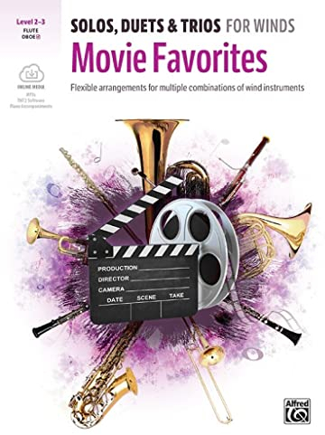 Solos, Duets & Trios for Winds: Movie Favorites for Flute/Oboe: Flexible Arrangements for Multiple Combinations of Wind Instruments