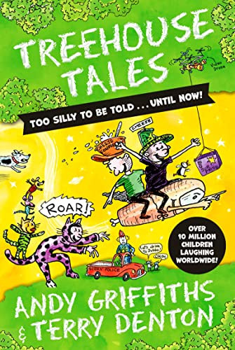 Treehouse Tales: too SILLY to be told ... UNTIL NOW!: the bestselling series