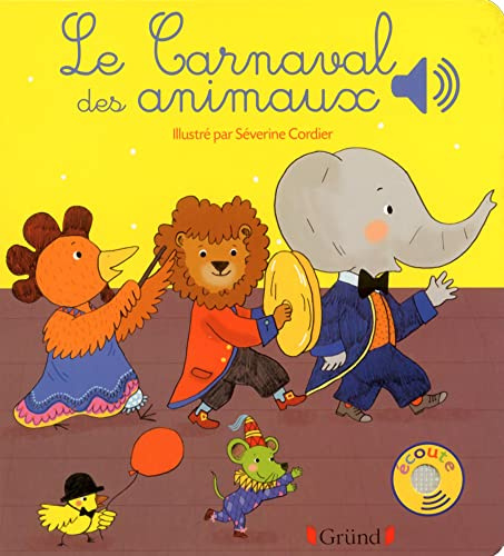 Le carnaval des animaux Livre sonore avec 6 puces Dès 1 an