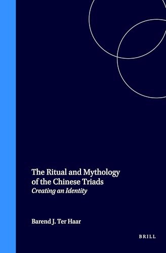 The Ritual and Mythology of the Chinese Triads: Creating an Identity: 43