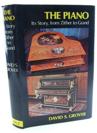 The Piano: Its Story from Zither to Grand