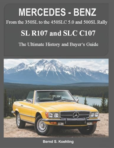 MERCEDES-BENZ, The modern SL cars, The R107 and C107: From the 350SL/SLC to the 560SL and 500 Rally: 1