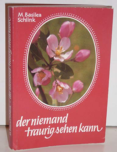 Der niemand traurig sehen kann: Ein Wort des Zuspruchs für jeden Tag des Jahres