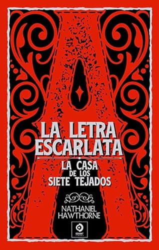 LA LETRA ESCARLATA / LA CASA DE LOS SIETE TEJADOS: 87 (PIEL DE CLÁSICOS)