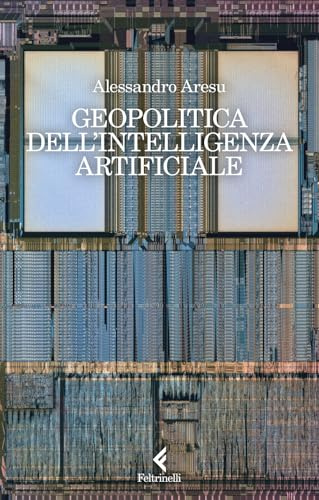 Geopolitica dell'intelligenza artificiale (Scintille)
