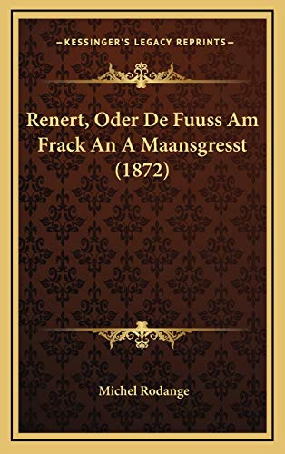 Renert, Oder De Fuuss Am Frack An A Maansgresst (1872)