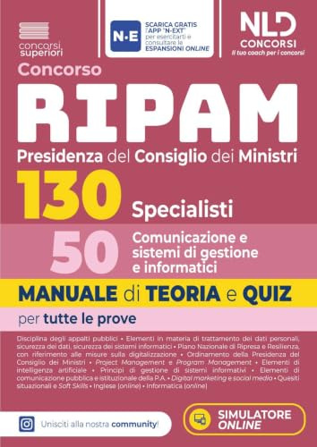 Concorso Ripam Presidenza del consiglio dei Ministri 130 posti 50 specialisti comunicazione e sistemi di gestione informatici. Manuale di teoria e quiz per tutte le prove. Con espansione online. C...
