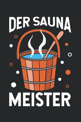 Der Sauna Meister HAndtuch: Herren Sauna Zubehör Notizbuch | DIN A5 | Liniert | 120 Seiten (German Edition)