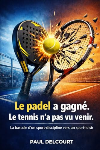 Le padel a gagné. Le tennis n’a pas vu venir.: La bascule d’un sport-discipline vers un sport-loisir