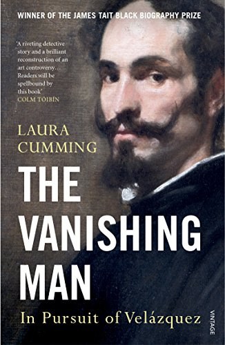 The Vanishing Man: In Pursuit of Velazquez [Lingua inglese]