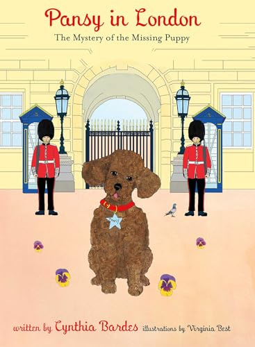 Pansy in London: The Mystery of the Missing Puppy (Pansy the Poodle Mystery Series)