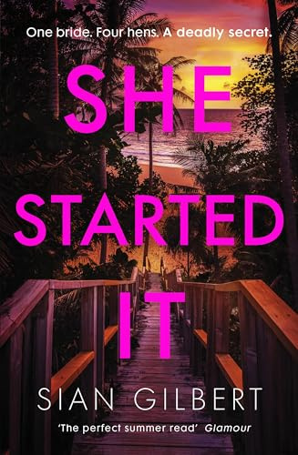 She Started It: The gripping new escapist psychological thriller and perfect holiday read for summer 2024