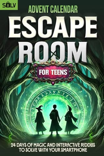 The Escape Room Advent Calendar for Teens: 24 Days of Magic & Mystery Puzzles for Teenagers 12-16 to solve with your Smartphone (Book+App)