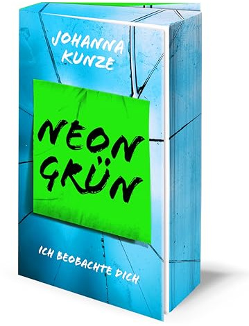 Neongrün: Ich beobachte dich | Mit wunderschönem Farbschnitt (Neon-Trilogie)