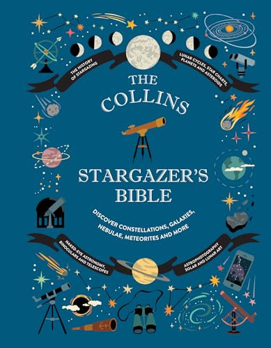 Collins Stargazer’s Bible: The New Practical Guide to Astronomy for Beginners