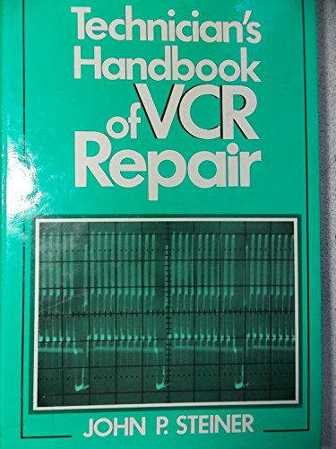 Technician's Handbook of Vcr Repair
