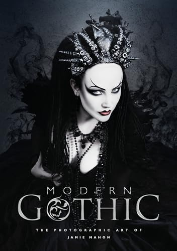 Modern Gothic: The Photographic Art of Jamie Mahon