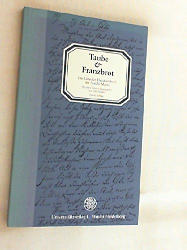 Taube und Franzbrot: Das Lübecker Hauskochbuch der Familie Mann (Jahresgaben des Winter Verlages)