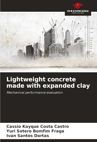 Lightweight concrete made with expanded clay: Mechanical performance evaluation