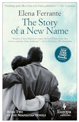 The Story of a New Name: My Brilliant Friend Book 2: Youth (Neapolitan Quartet, 2)