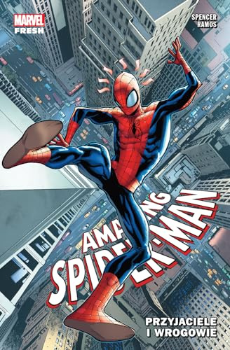 Amazing Spider-Man. Przyjaciele i wrogowie. Tom 2