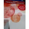 Teaching Adults: An Esl Resource Book