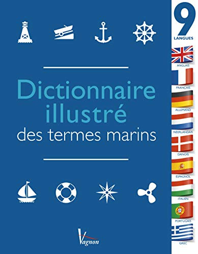 Dictionnaire illustré des termes marins: En 9 langues