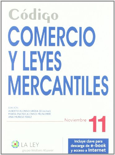 Código Comercio y Leyes Mercantiles 2011 (Códigos La Ley)