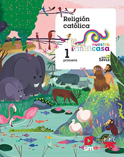 Religión católica. 1 Primaria. Nuestra casa - 9788491076445