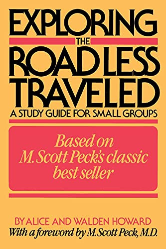 Exploring the Road Less Traveled: A Study Guide for Small Groups