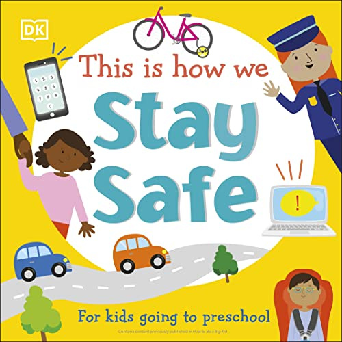 This Is How We Stay Safe: For Kids Going to Preschool (First Skills for Preschool)