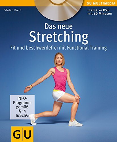 Das neue Stretching (mit DVD): Fit und beschwerdefrei mit Functional Training