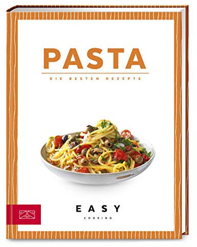 Pasta: Die besten Rezepte (Easy Kochbücher)