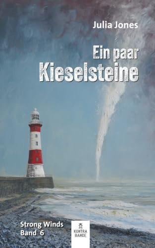 Ein paar Kieselsteine: Strong Winds Band 6