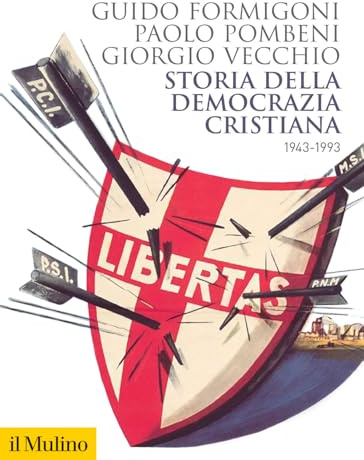 Storia della Democrazia cristiana. 1943-1993