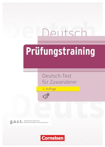 Prüfungstraining DaF - A2/B1: Deutsch-Test für Zuwanderer - Übungsbuch mit Lösungen und Audios als Download (2. Auflage 2022) - Mit Hörtexten und Beispielen