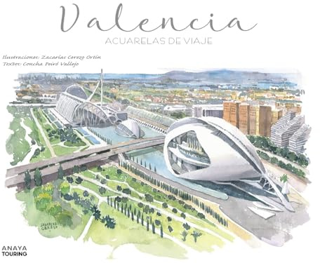 Valencia: Acuarelas de viaje (Guías Singulares)