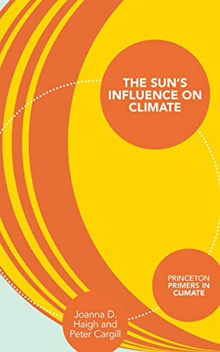 The Sun's Influence on Climate (Princeton Primers in Climate, Band 11)