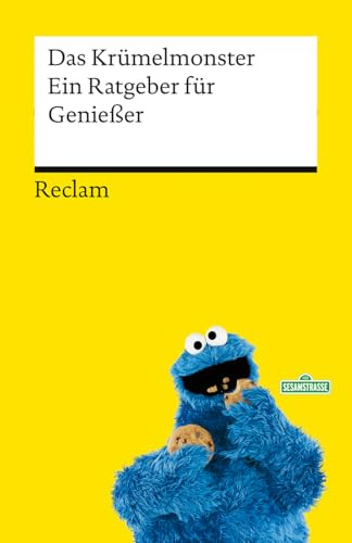 Ein Ratgeber für Genießer: Das Geschenkbuch mit der Kultfigur aus der Sesamstraße (Reclams Universal-Bibliothek)