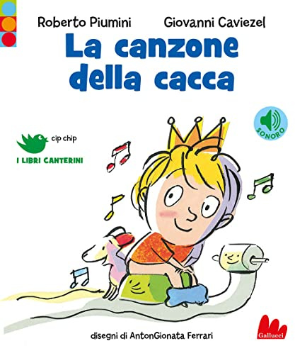 La canzone della cacca. Ediz. a colori