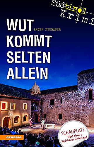 Wut kommt selten allein. Südtirol-Krimi band (Vol. 7)