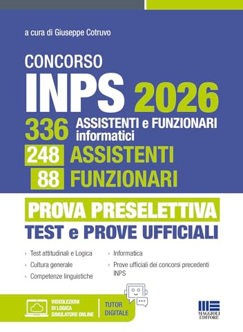 Concorso INPS 2026 - 336 Assistenti e Funzionari Informatici (248 Assistenti e 88 Funzionari) PROVA PRESELETTIVA Test e Prove ufficiali