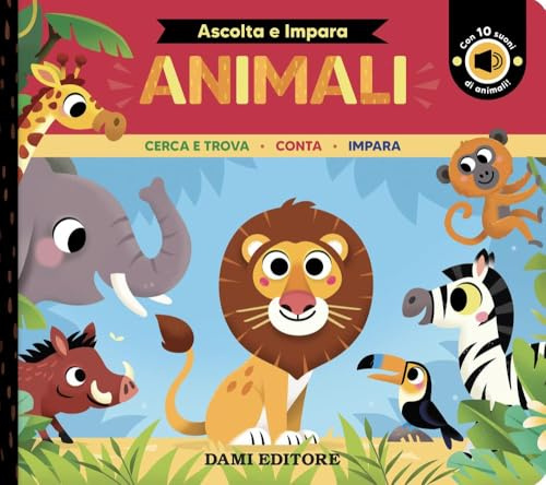 Animali. Cerca e trova. Conta. Impara. Ediz. a colori