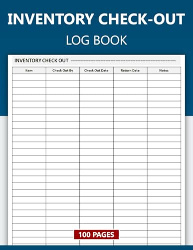 Inventory Check Out Log Book: Inventory Check-Out Sheet | Inventory Checkout Form | 100 Sheets