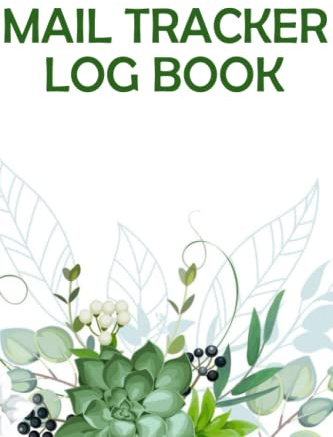 Mail Tracker Log Book: Daily Mail Tracker Logbook Incoming & Outgoing Mails. To Record Incoming and Outgoing Mails